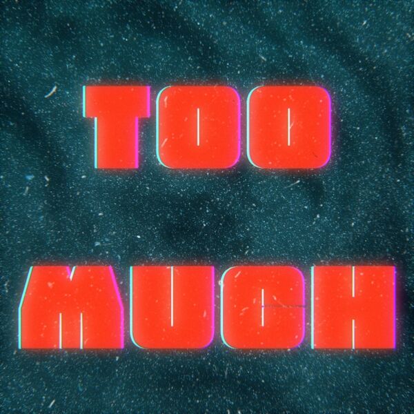 Cover art for Too Much